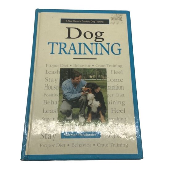 A New Owner's Guide to Dog Training By Dorman Pantoeder - Picture 1 of 10